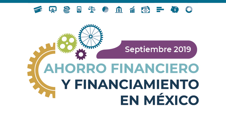 Reporte de Ahorro Financiero y Financiamiento a septiembre de 2019