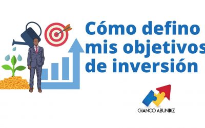 Cómo defino mis objetivos de inversión