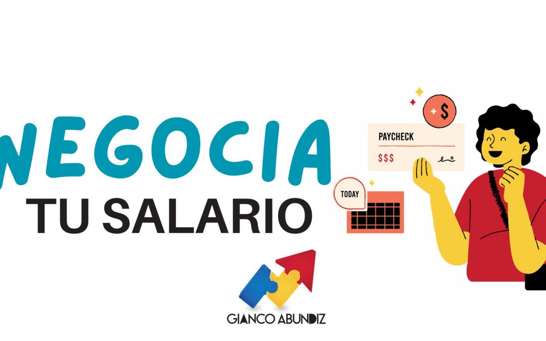 Negociación de salarios: cómo obtener lo que mereces