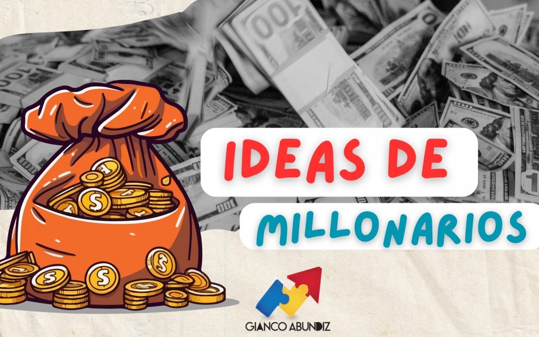 6 ideas brillantes de millonarios famosos