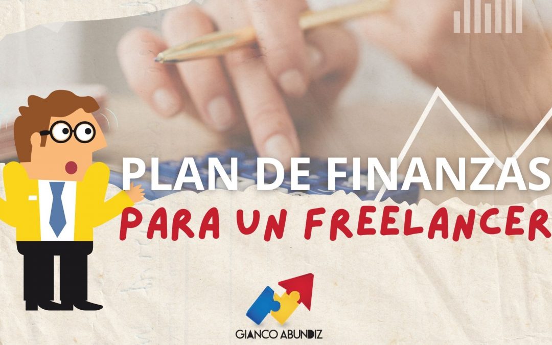 Guía Detallada para Freelancers: Plan de Finanzas para el 2024