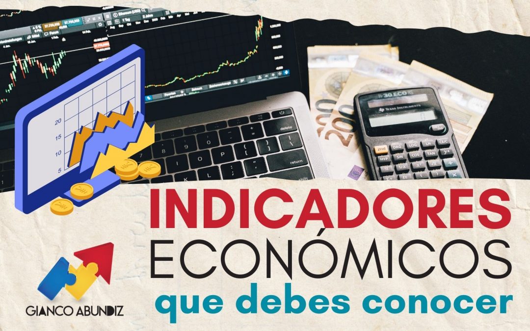 Indicadores económicos para invertir en México