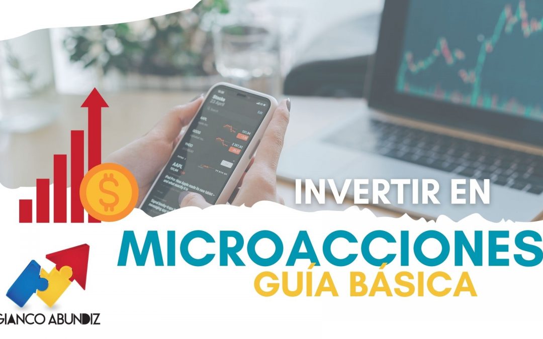 Guía para entender las inversiones en microacciones