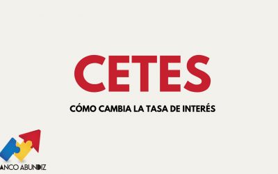 Cómo cambia la tasa de interés de CETES