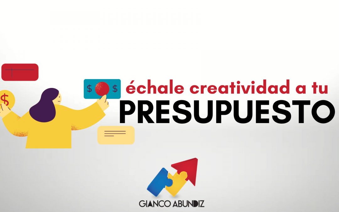 Crea un presupuesto efectivo con ideas innovadoras y creativas