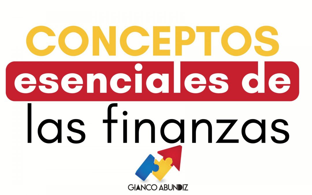 Conceptos de finanzas que debes saber